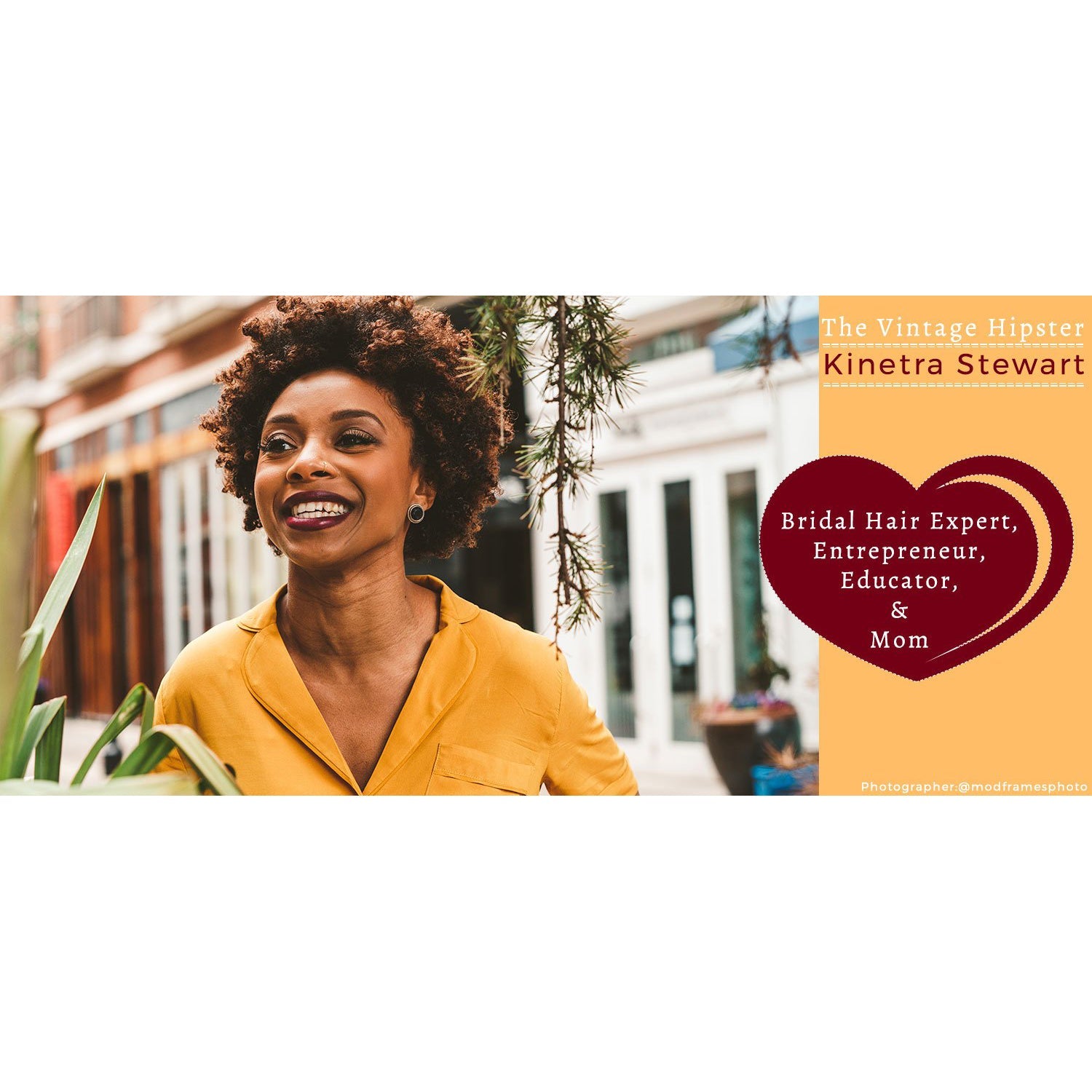 Kinetra Stewart, TheVintageHipster: Bridal Hair Expert, Entrepreneur, & Educator HairArt Int'l Inc.
